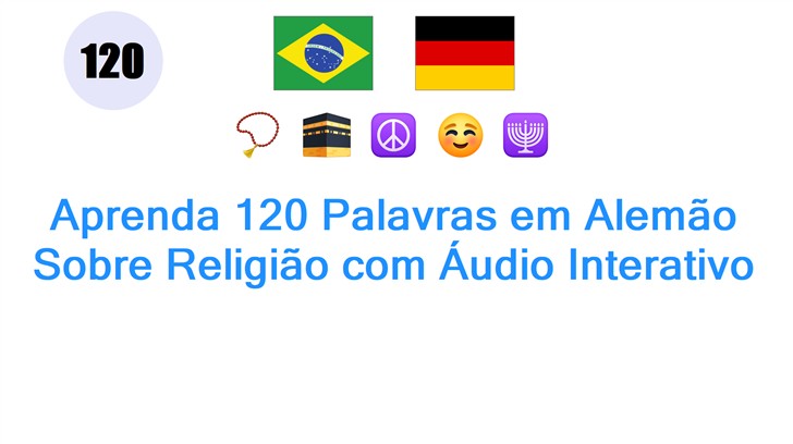 Aprenda 120 Palavras em Alemão Sobre Religião com Áudio Interativo